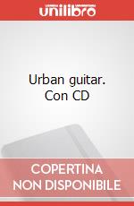 Urban guitar. Con CD articolo cartoleria di Varini Massimo