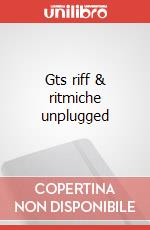 Gts riff & ritmiche unplugged articolo cartoleria di Nesta Antonello