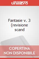 Fantasie v. 3 (revisione scand art vari a