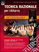 Tecnica razionale. Con DVD-ROM. Vol. 2: Patternology articolo cartoleria di Varini Massimo; Zacconi Nazzareno