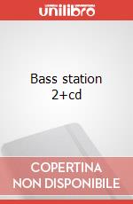Bass station 2+cd art vari a