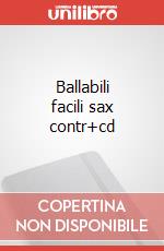 Ballabili facili sax contr+cd art vari a