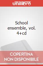 School ensemble, vol. 4+cd art vari a