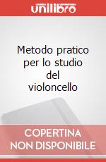 Metodo pratico per lo studio del violoncello articolo cartoleria di Brunelli Gionata