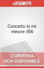 Concerto in mi minore d56 art vari a