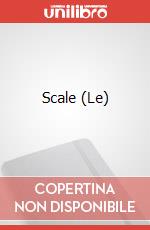 Scale (Le) art vari a