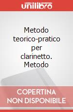 Metodo teorico-pratico per clarinetto. Metodo art vari a