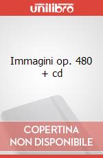 Immagini op. 480 + cd articolo cartoleria di Colombo