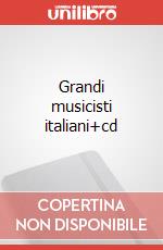 Grandi musicisti italiani+cd articolo cartoleria di Nobile Pietro