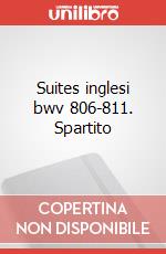 Suites inglesi bwv 806-811. Spartito art vari a