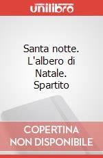 Santa notte. L'albero di Natale. Spartito art vari a