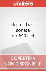 Electric bass sonata op.640+cd art vari a