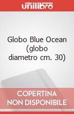 Globo Blue Ocean (globo diametro cm. 30) articolo cartoleria