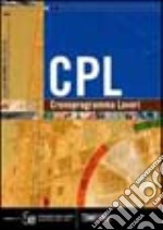 CPL. Cronoprogramma lavori. Con software articolo cartoleria