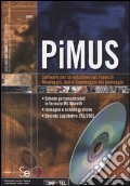 PiMUS. Software per la redazione del piano di montaggio, uso e smontaggio del ponteggio. Con CD-ROM articolo cartoleria