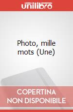 Photo, mille mots (Une) art vari a