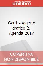 Gatti soggetto grafico 2. Agenda 2017 articolo cartoleria