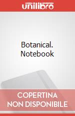 Botanical. Notebook articolo cartoleria di Grott Isabella