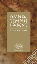 Omnia tempus habent. L'agenda in latino articolo cartoleria di D'Amato Francesco Paolo