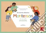 Tavola della divisione. Strumento didattico Montessori. Con Prodotti vari