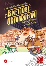 L'ispettore Ortografoni e il graffito sul palazzo reale. Kit. Con software art vari a