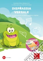 Disprassia verbale. Attività di ricombinazione vocalico-sillabica creativa. Con software art vari a
