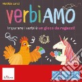 Verbiamo. Imparare i verbi è un gioco da ragazzi! art vari a