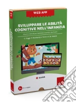 Sviluppare le abilità cognitive nell'infanzia. Giochi e attività per bambine e bambini dai 5 anni. Web app. Con software art vari a