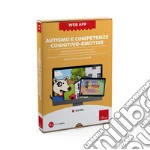 Autismo e competenze cognitivo-emotive. Valutare e potenziare le abilità sociali e comunicative con la Teoria della Mente. Web app. Con software art vari a