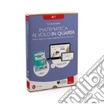 Kit Matematica al volo in quarta con la LIM. Percorso integrato per svolgere il programma curricolare di classe quarta. Con web app art vari a