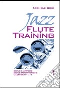 Jazz flute training. Vol. 1 art vari a