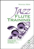Jazz flute training. Vol. 2 articolo cartoleria di Gori Michele