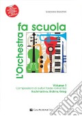 L'orchestra fa scuola. Con contenuti extra online. Vol. 1 art vari a