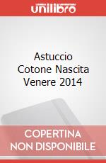 Astuccio Cotone Nascita Venere 2014 articolo cartoleria