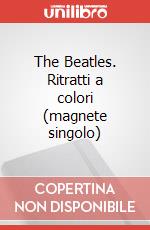 The Beatles. Ritratti a colori (magnete singolo) articolo cartoleria
