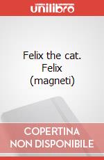 Felix the cat. Felix (magneti) articolo cartoleria