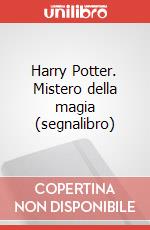 Harry Potter. Mistero della magia (segnalibro) articolo cartoleria
