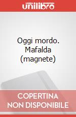 Oggi mordo. Mafalda (magnete) articolo cartoleria
