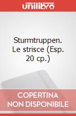 Sturmtruppen. Le strisce (Esp. 20 cp.) articolo cartoleria