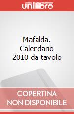 Mafalda. Calendario 2010 da tavolo articolo cartoleria
