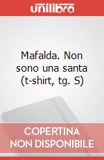 Mafalda. Non sono una santa (t-shirt, tg. S) articolo cartoleria