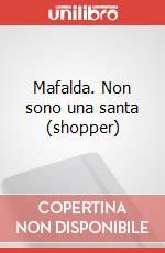 Mafalda. Non sono una santa (shopper) articolo cartoleria
