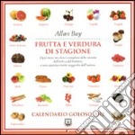 Frutta e verdura di stagione. Calendario goloso 2012 articolo cartoleria di Bay Allan