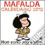 Non sono una Santa! Mafalda. Calendario 2012 articolo cartoleria