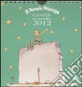 Il Piccolo principe. Calendario con cartoline 2012 scrittura