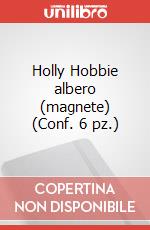 Holly Hobbie albero (magnete) (Conf. 6 pz.) articolo cartoleria