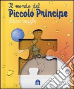 Mondo del Piccolo Principe. Libro puzzle. Ediz. illustrata (Il) articolo cartoleria