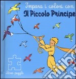Impara i colori con il Piccolo Principe. Libro puzzle. Ediz. illustrata articolo cartoleria di Saint-Exupéry Antoine de