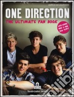 One Direction. The ultimate fan book articolo cartoleria di James Sarah-Louise