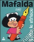 Mafalda. Tutte le strisce scrittura